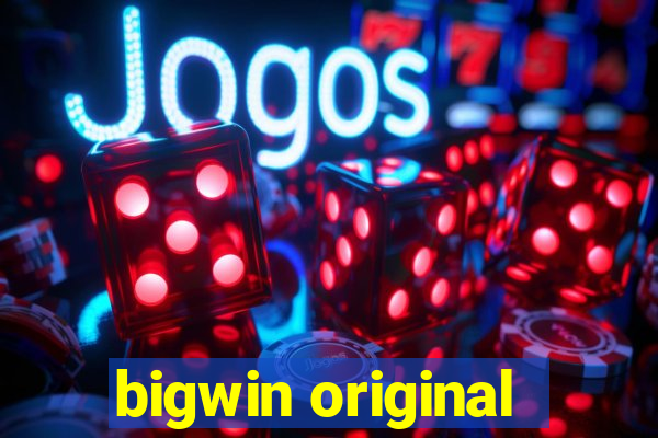 bigwin original